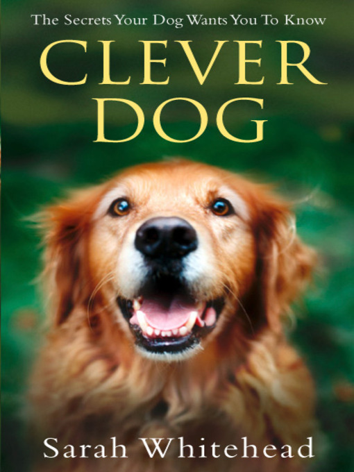 Title details for Clever Dog by Sarah Whitehead - Wait list
